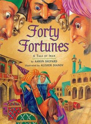 Forty fortunes : a tale of Iran /