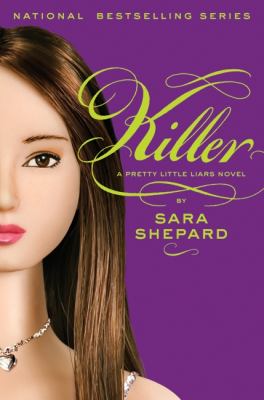 Killer : a pretty little liars novel / 6.