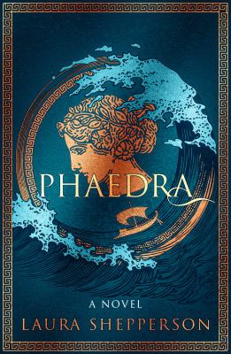 Phaedra : a novel /
