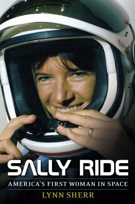 Sally Ride : America's first woman in space /