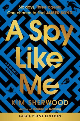 A spy like me [large print]