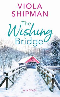 The wishing bridge [large type] /