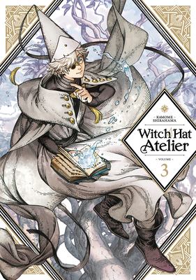 Witch Hat atelier. Volume 3 /
