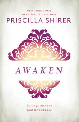 Awaken : 90 days with the god who speaks /