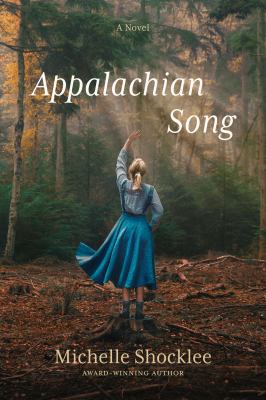 Appalachian song : a novel /
