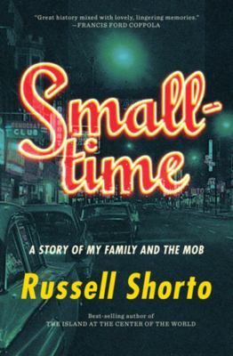 Smalltime : a story of my family and the mob /