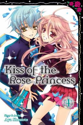Kiss of the rose princess. Volume 4 /