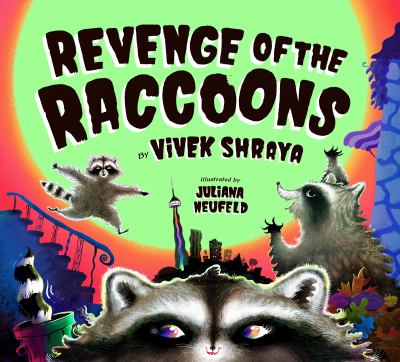 Revenge of the raccoons /