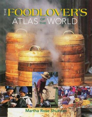 The foodlover's atlas of the world /