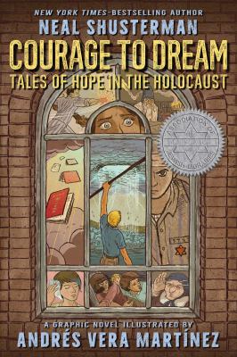 Courage to dream : tales of hope in the Holocaust /