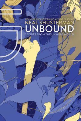 UnBound : stories from the Unwind world /