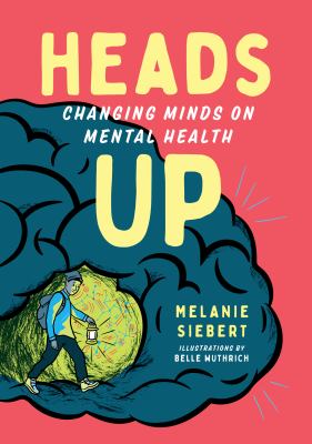 Heads up : changing minds on mental health /