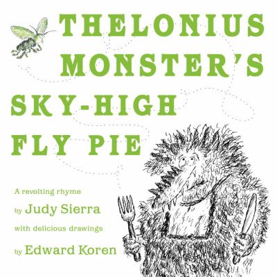 Thelonius Monster's sky-high fly pie /