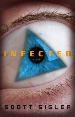 Infected : a novel /