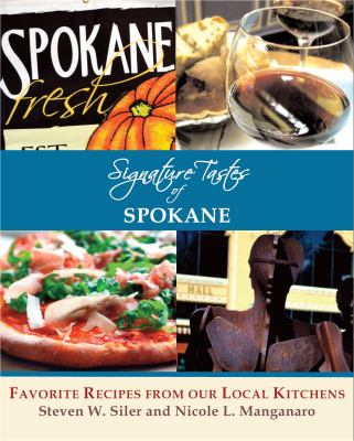Signature tastes of Spokane /