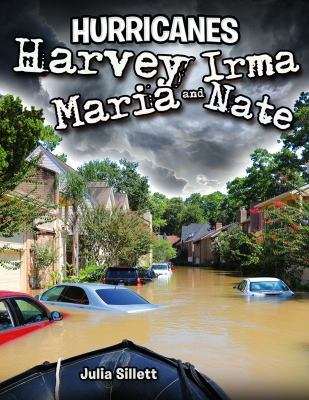 Hurricanes Harvey, Irma, Maria, and Nate /