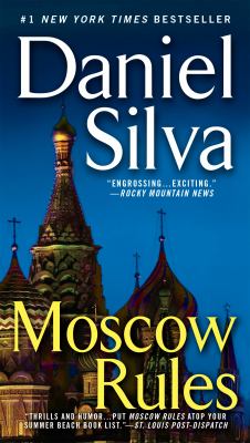 Moscow rules [ebook] : Gabriel allon series, book 8.