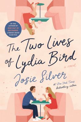 The two lives of Lydia Bird : a novel /
