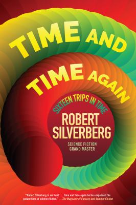 Time and time again : sixteen trips in time /