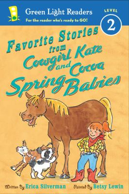 Favorite stories from Cowgirl Kate and Cocoa : spring babies /