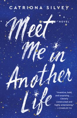 Meet me in another life : a novel /