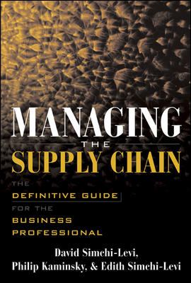 Managing the supply chain : the definitive guide for the business professional /