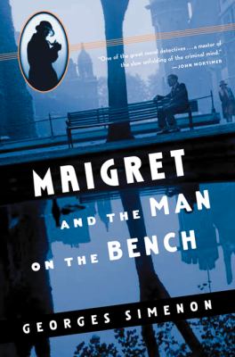 Maigret and the man on the bench /