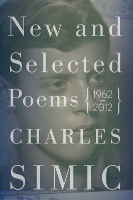 New and selected poems 1962-2012 /