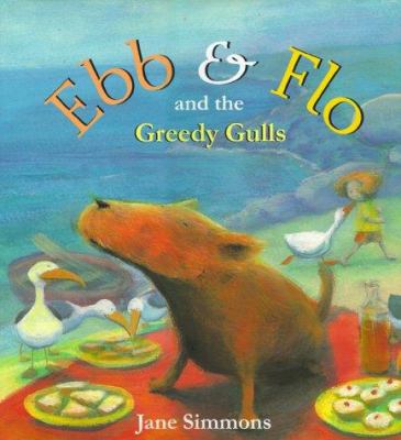 Ebb & Flo and the greedy gulls /
