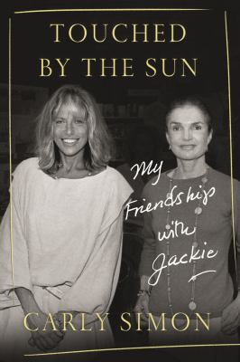 Touched by the sun : [large type] my friendship with Jackie /