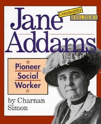 Jane Addams : pioneer social worker /