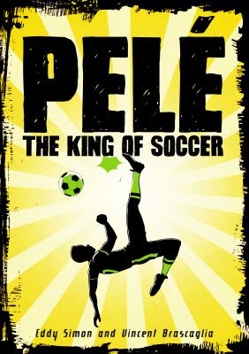 Pelé : the king of soccer /