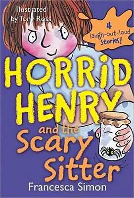 Horrid Henry and the scary sitter /