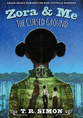 Zora and me : the cursed ground /