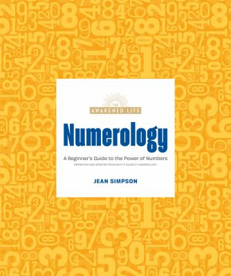 Numerology : [a beginner's guide to the power of numbers] /
