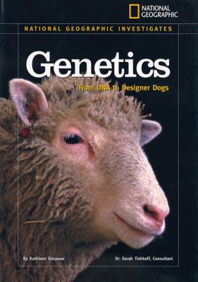 Genetics : from DNA to designer dogs /