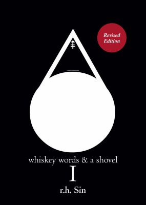Whiskey words & a shovel. I / r.h. Sin.
