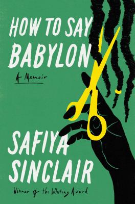How to say Babylon : a memoir /