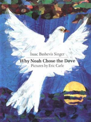 Why Noah chose the dove.