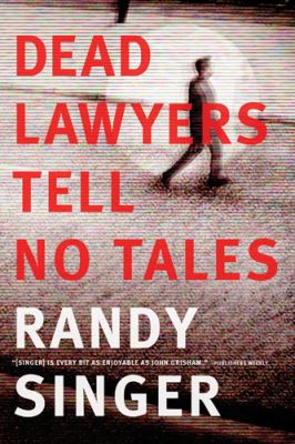 Dead lawyers tell no tales /