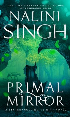 Primal mirror / Nalini Singh.