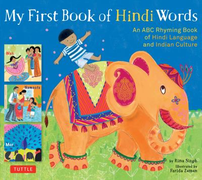 My first book of Hindi words : an ABC rhyming book of Hindi language and Indian culture /