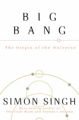 Big bang : the origin of the universe /