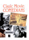 Classic movie comedians /