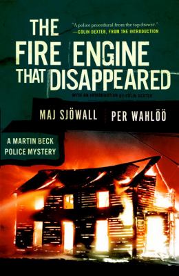 The fire engine that disappeared : a Martin Beck mystery /