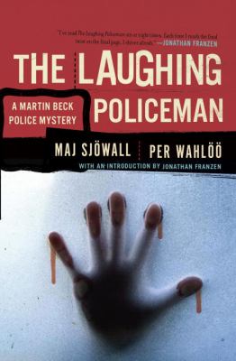 The laughing policeman : a Martin Beck mystery /