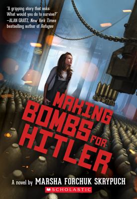Making bombs for Hitler : a novel /