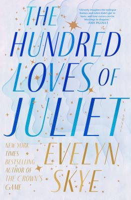 The hundred loves of Juliet /