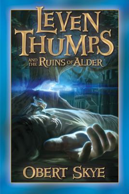Leven Thumps and the ruins of Alder / 5