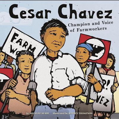 Cesar Chavez : champion and voice of farmworkers /